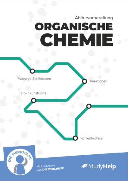 Abiturvorbereitung organische Chemie: StudyHelp und DIE MERKHILFE Study Guides