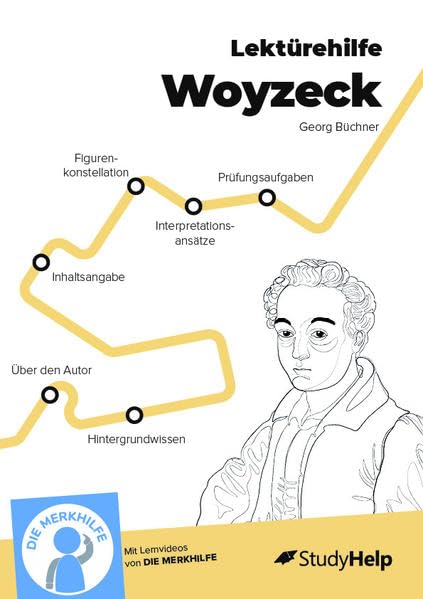Lektürehilfe zu Woyzeck - Georg Büchner: inklusive Lernvideos (Lektürehilfen: von StudyHelp) Drama