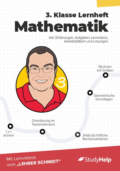 3. Klasse Mathematik Lernheft mit Lernvideos von Lehrer Schmidt: inkl. weiteren Arbeitsblättern und interaktivem Übungsmaterial (Mathe mit Lehrer Schmidt: inklusive Lernvideos) Study Guides