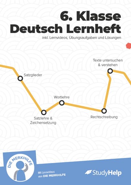 Deutsch Lernheft für 6. Klasse: Lernvideos, Aufgaben & mehr: Satzlehre, Zeichensetzung, Rechtschreibung, Erzählen, Texte untersuchen - Ideal für Klassenarbeiten, Prüfungen & Tests Study Guides