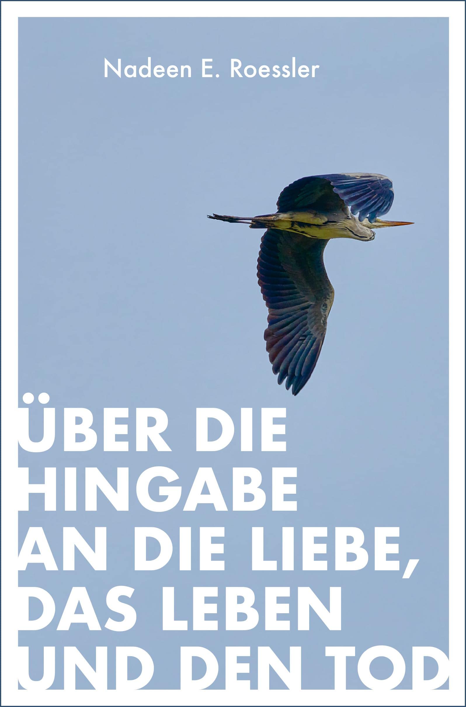 Über die Hingabe an die Liebe, das Leben und den Tod Death & Mourning