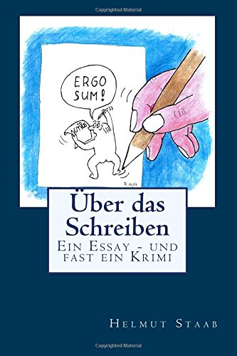 Über das Schreiben: Ein Essay - und fast ein Krimi Learning & Reference
