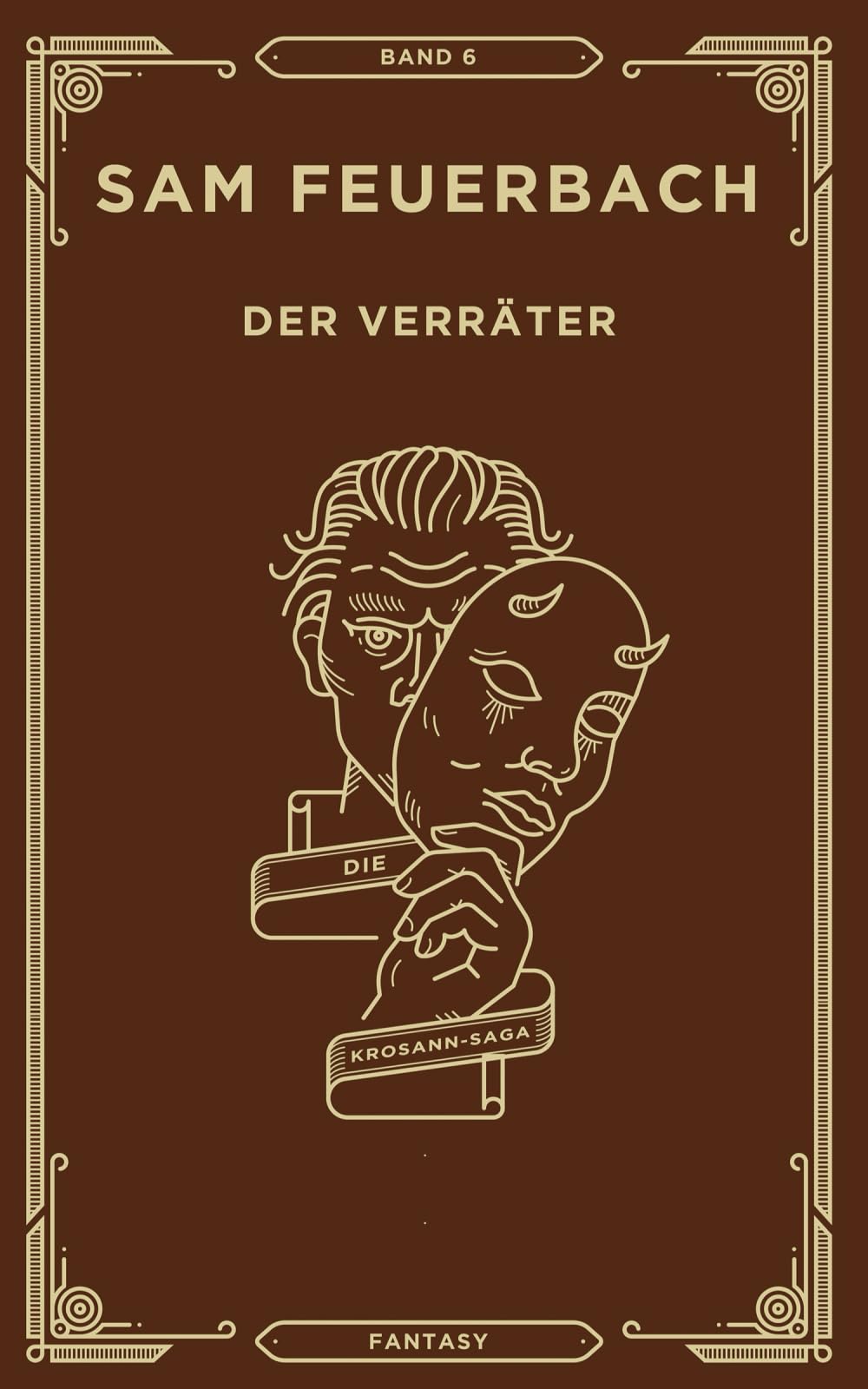 Der Verräter: Band 6 der Krosann-Saga: Die Krosann Saga - Band 6/6 Action & Adventure