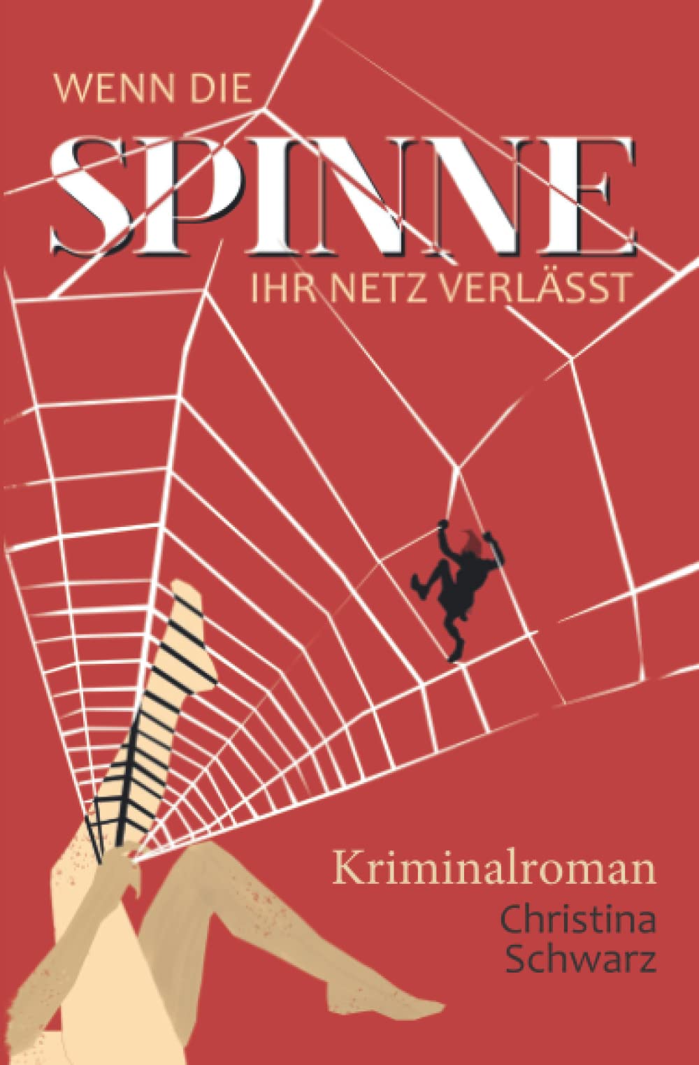 Wenn die Spinne ihr Netz verlässt: Kriminalroman book