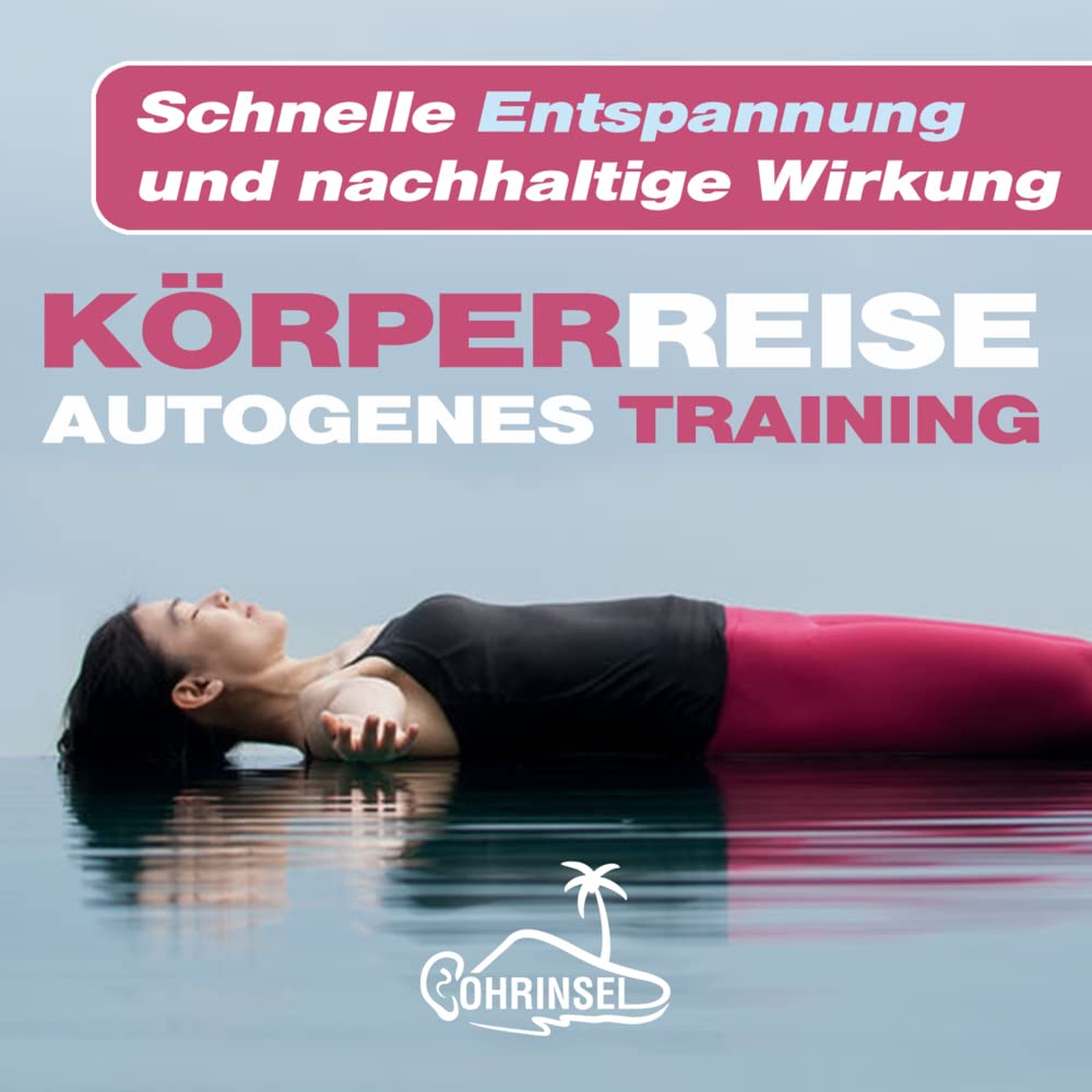 Körperreise: Autogenes Training Health, Nutrition & Fitness