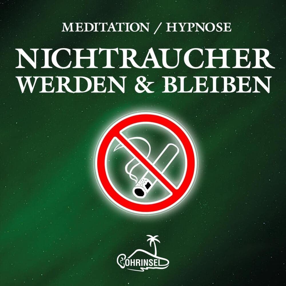 Nichtraucher werden: Geführte Meditation / Hypnose Health, Nutrition & Fitness