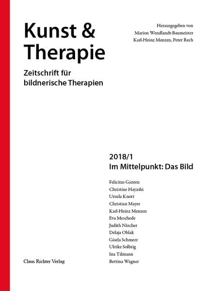Im Mittelpunkt: Das Bild (Kunst & Therapie: Zeitschrift für bildnerische Therapien) Health, Nutrition & Fitness