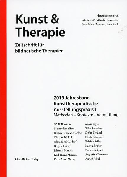 Kunsttherapeutische Ausstellungspraxis I: Methoden-Kontexte-Vermittlung (Kunst & Therapie: Zeitschrift für bildnerische Therapien) Health, Nutrition & Fitness