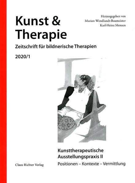 Kunsttherapeutische Ausstellungspraxis II: Positionen – Kontexte – Vermittlung (Kunst & Therapie: Zeitschrift für bildnerische Therapien) Film, Art & Culture