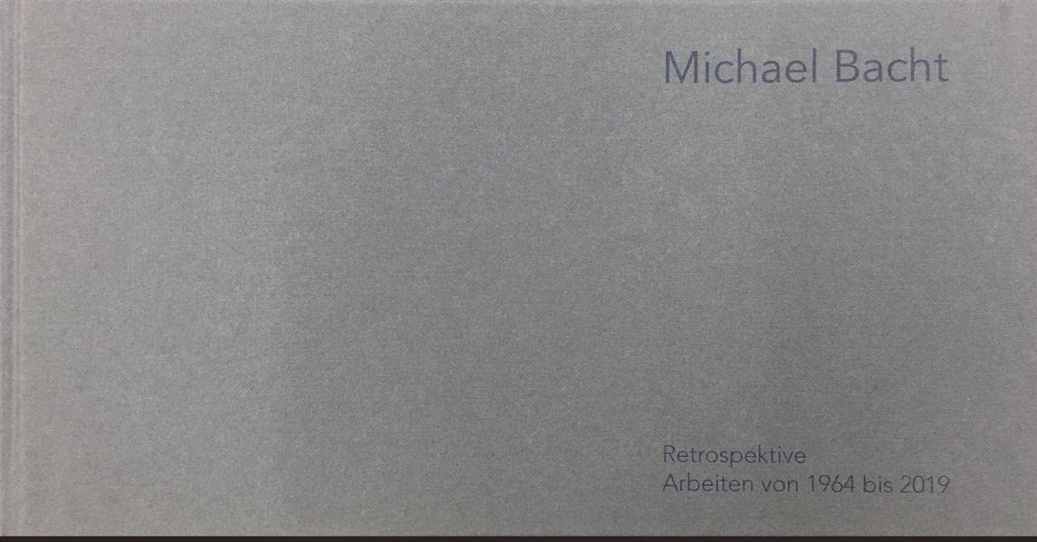 Michael Bacht Retrospektive: Arbeiten von 1964 bis 2019 Film, Art & Culture