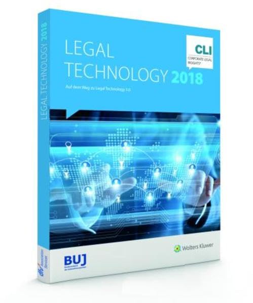 Legal Technology 2018: Auf dem Weg zu Legal Technology 3.0 Law