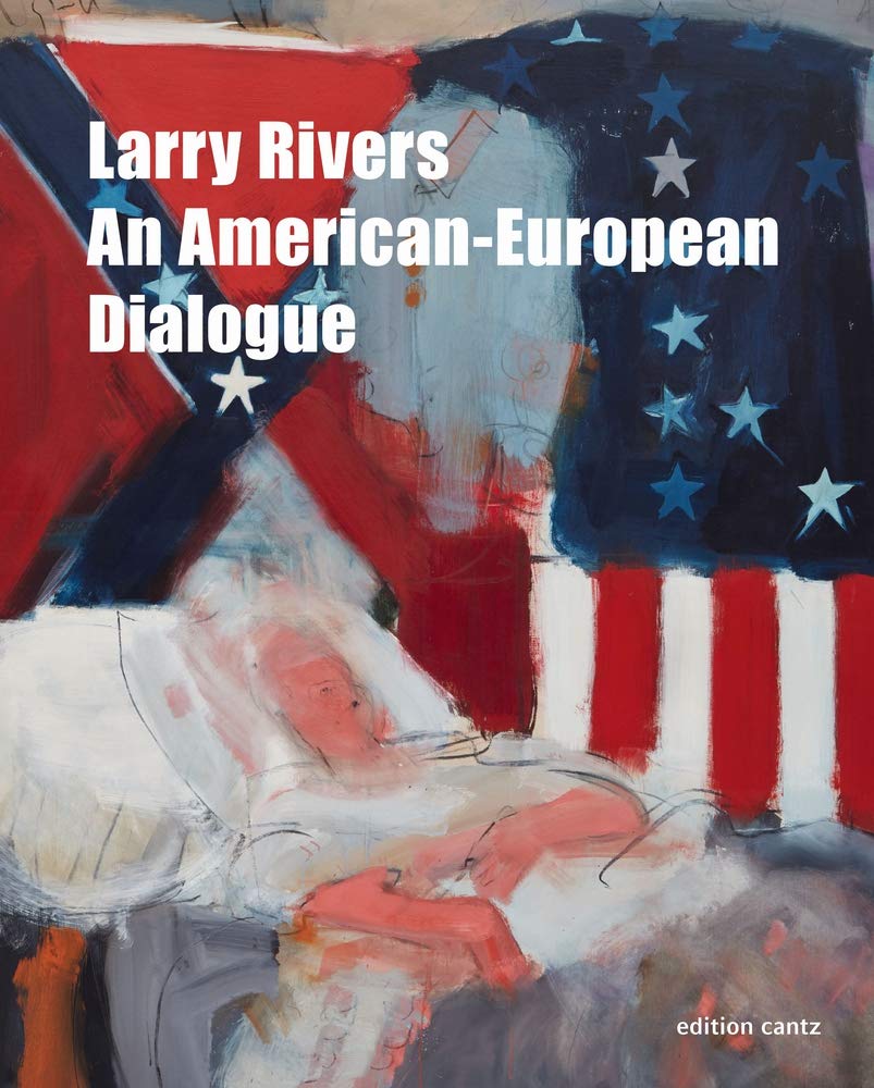Larry Rivers – An American-European Dialogue Film, Art & Culture