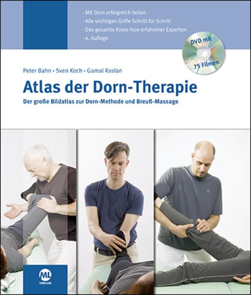 Atlas der Dorn-Therapie: Der große Bildatlas zur Dorn-Methode und Breuß-Massage Medicine