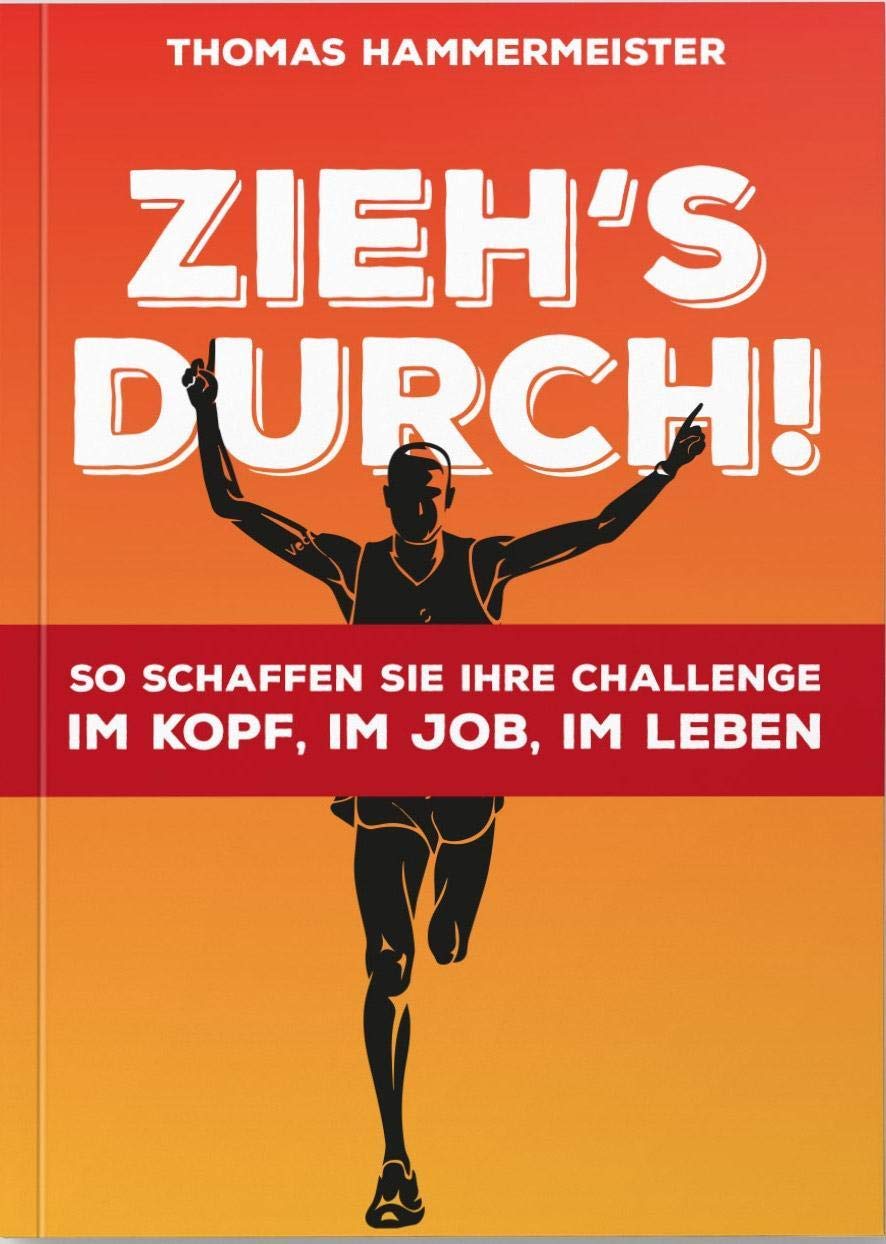 Zieh's durch! Business, Finance & Career