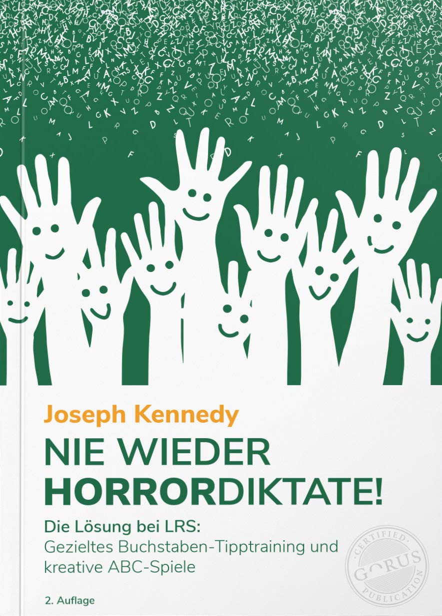 Nie wieder Horrordiktate!: Die Lösung bei LRS: Gezieltes Buchstaben-Tipptraining und kreative ABC-Spiele Parents & Children