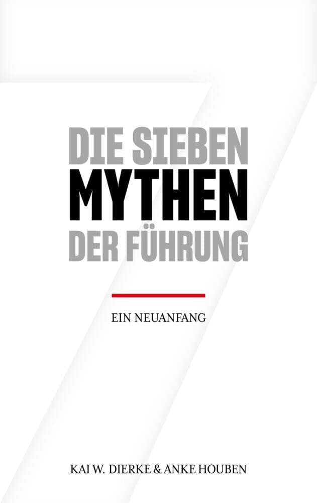 Die Sieben Mythen der Führung book