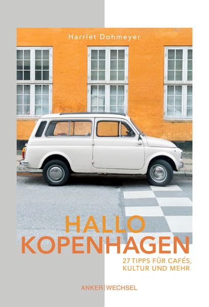 Dohmeyer, H: Hallo Kopenhagen: 27 Tipps für Cafés, Kultur un book