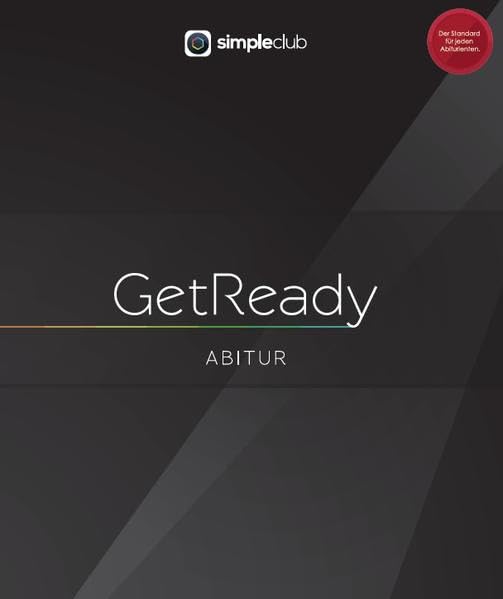 Mathematik Abiturvorbereitung - GetReady: Alle Themen fürs Abitur - verständliche Theorie, viele Beispiele und ausführliche Lösungen Learning & Reference