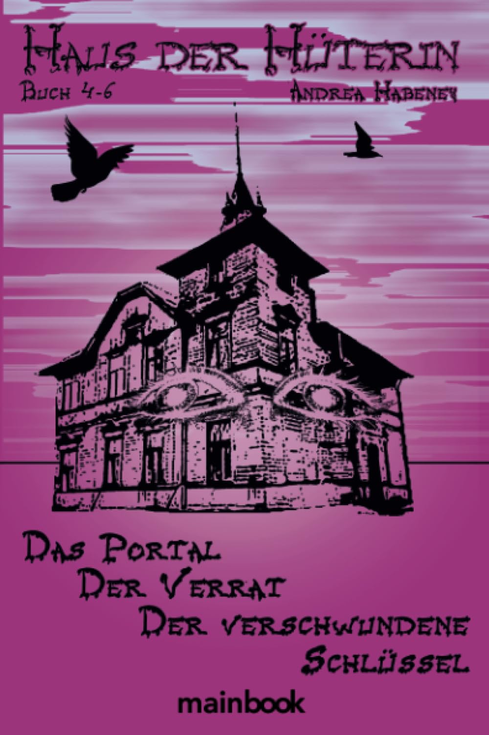 Haus der Hüterin. Buch 4-6. book