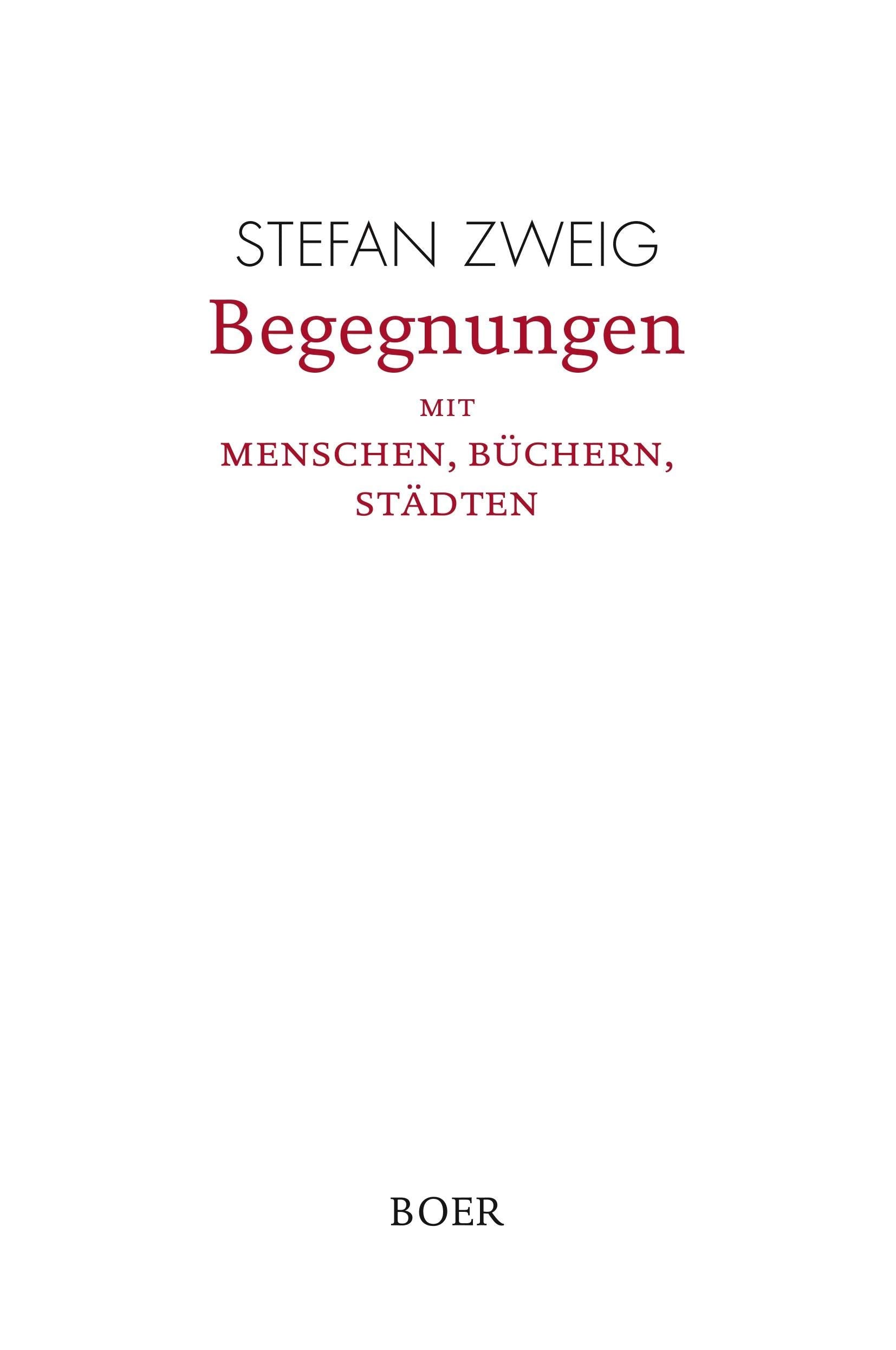 Begegnungen mit Menschen, Büchern, Städten Classics