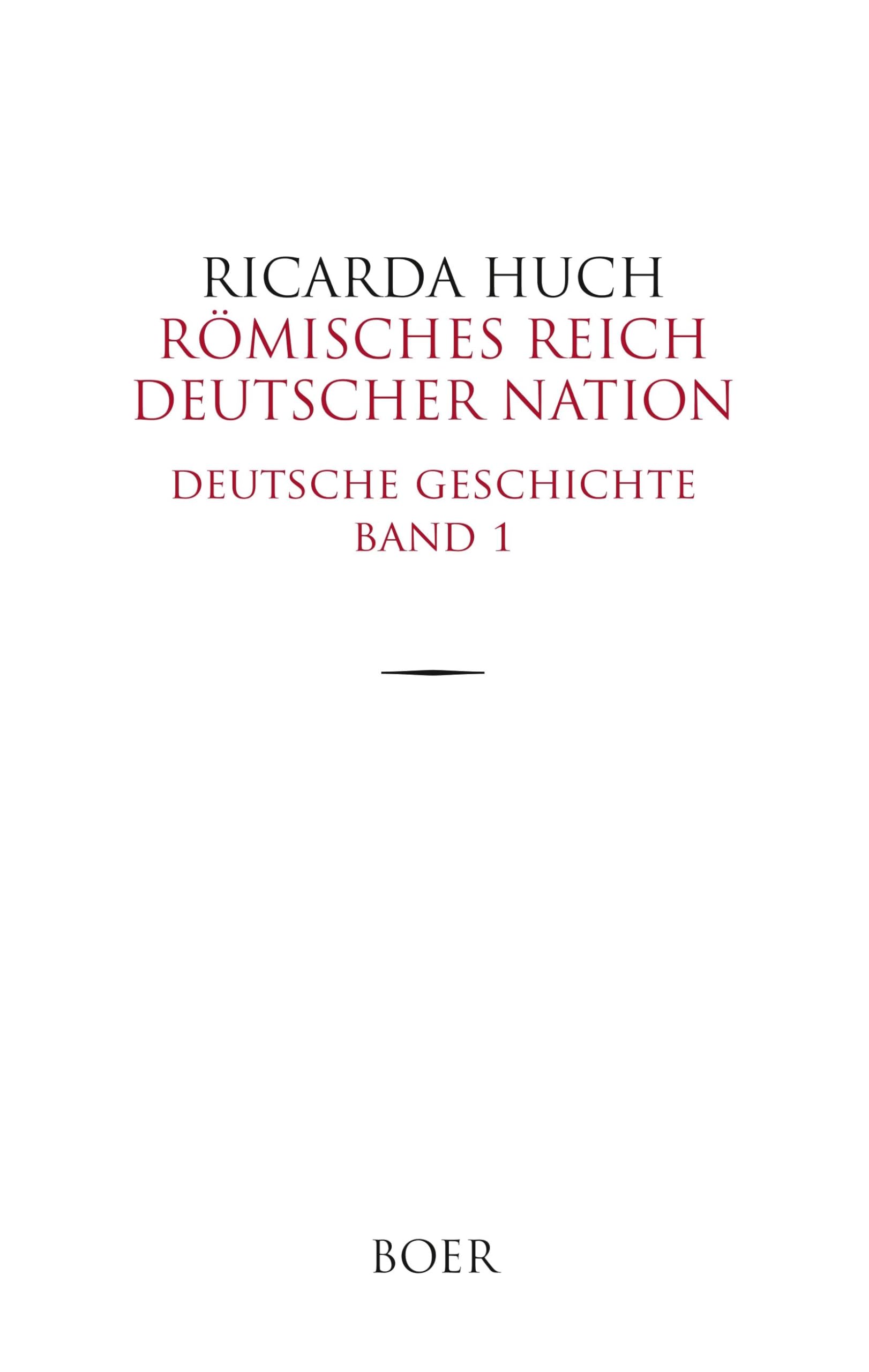 Römisches Reich Deutscher Nation: Deutsche Geschichte Band 1 Books