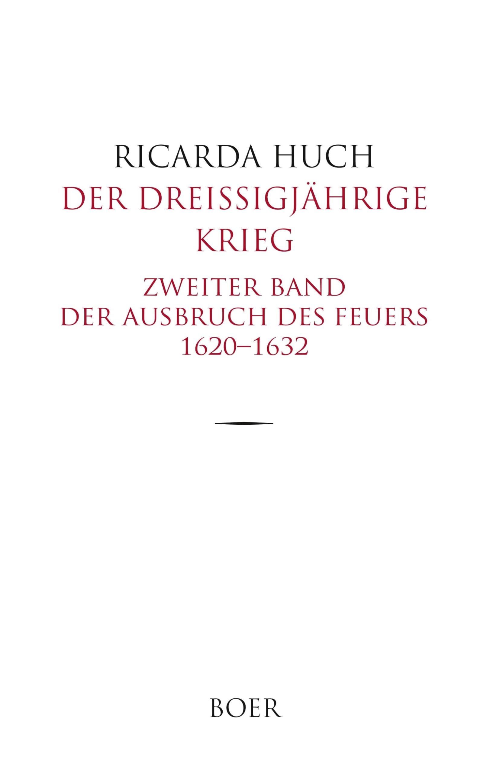 Der Dreißigjährige Krieg: Zweiter Band: Der Ausbruch des Feuers 1620-1632 Books