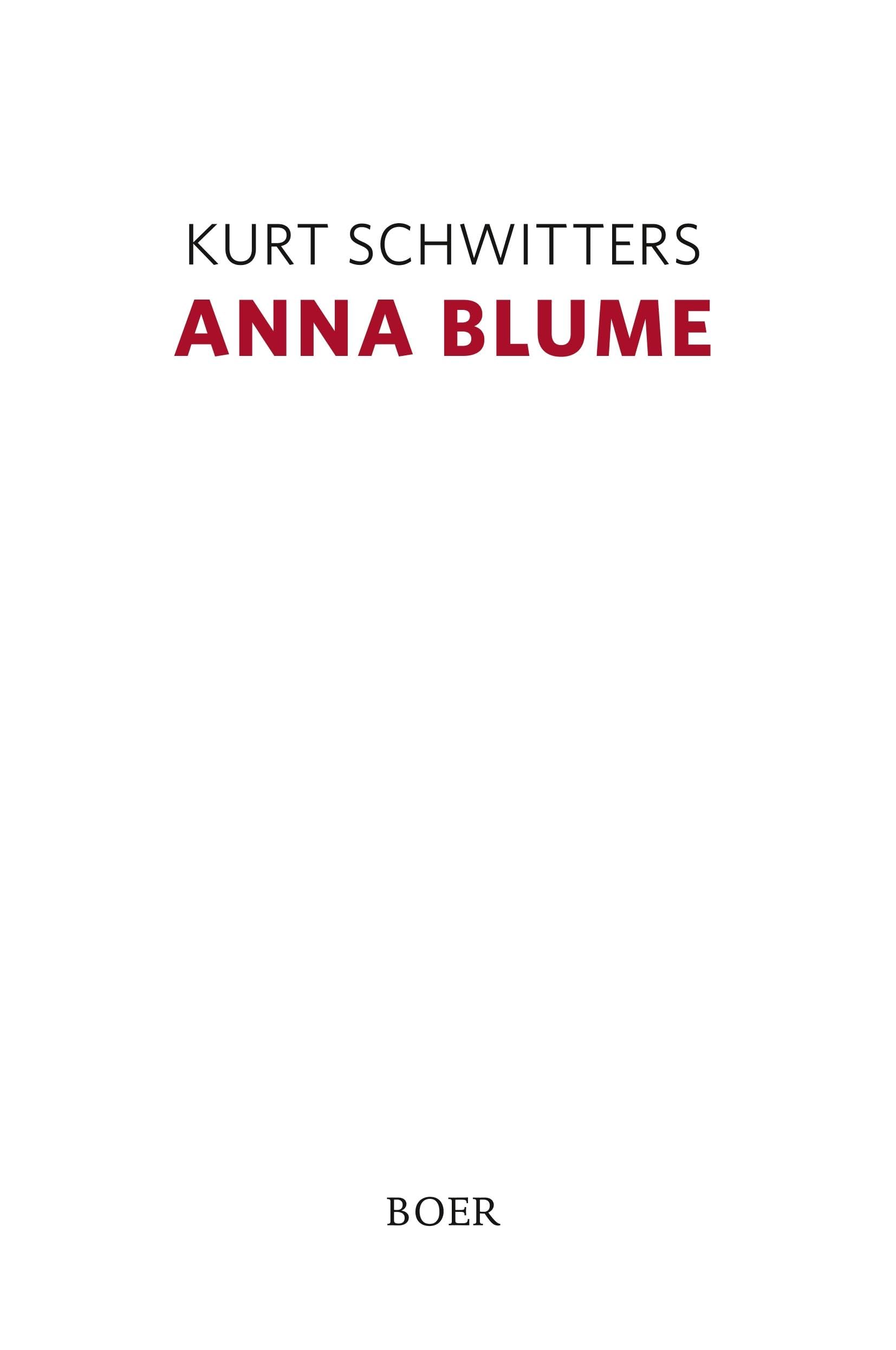 Anna Blume: Texte zu Anna Blume und Merz Classics
