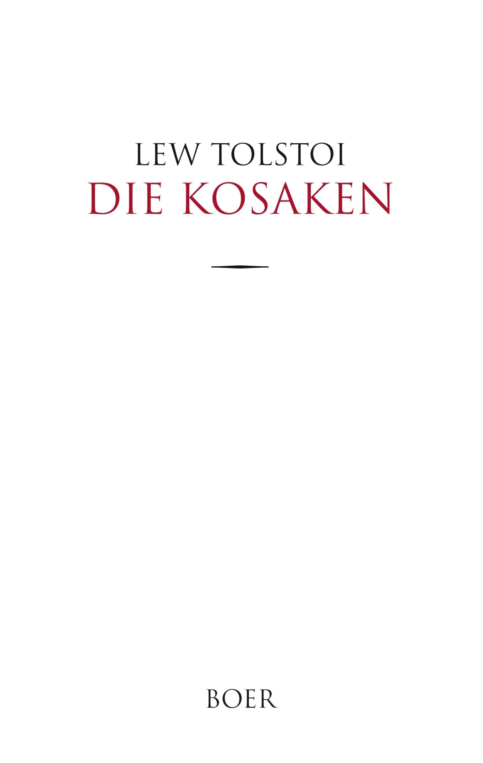 Die Kosaken: Erzählung aus dem Kaukasus Classics