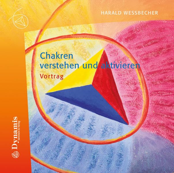 Chakren verstehen und aktivieren Religion & Esotericism