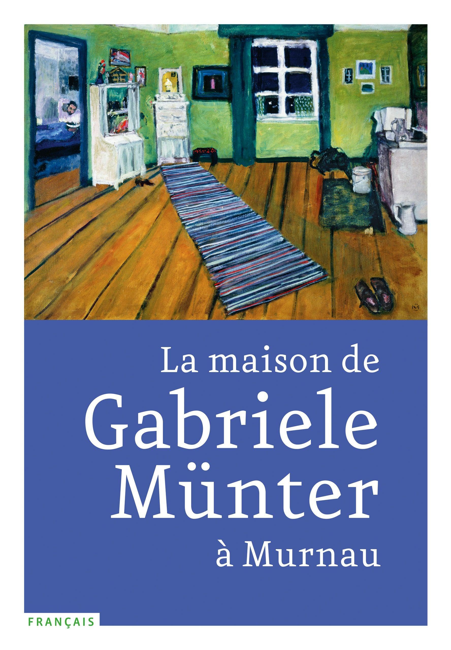 La maison de Gabriele Münter à Murnau Film, Art & Culture