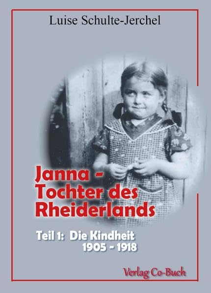 Janna - Tochter des Rheiderlands Teil 1: Die Kindheit 1905 - 1918 Personalities