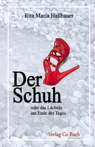Product Image: Der Schuh: oder das Lächeln am Ende des Tages