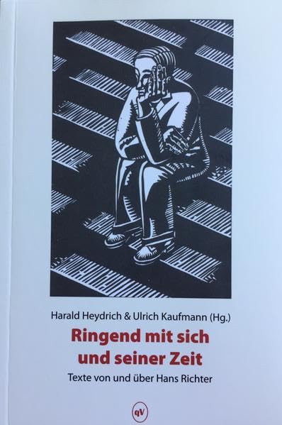 Ringend mit sich und seiner Zeit: Texte von und über Hans Richter; PALMBAUM Texte. Kulturgeschichte Bd. 40 Art & Literature