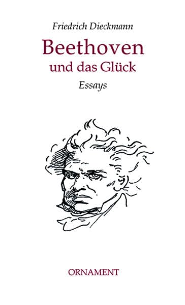 Beethoven und das Glück: Essays mit Zeichnungen von Strawalde, hrsg. von Jens-F. Dwars, quartus-Essays Band 1, Edition Ornament im quartus-Verlag Bucha Contemporary literature