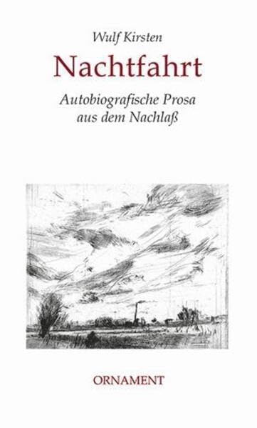 Nachtfahrt: Autobiografische Prosa aus dem Nachlaß mit Radierungen von Susanne Theumer; hrsg. von J.-F. Dwars; quartus-Essays Band 2; Edition Ornament Contemporary literature Books