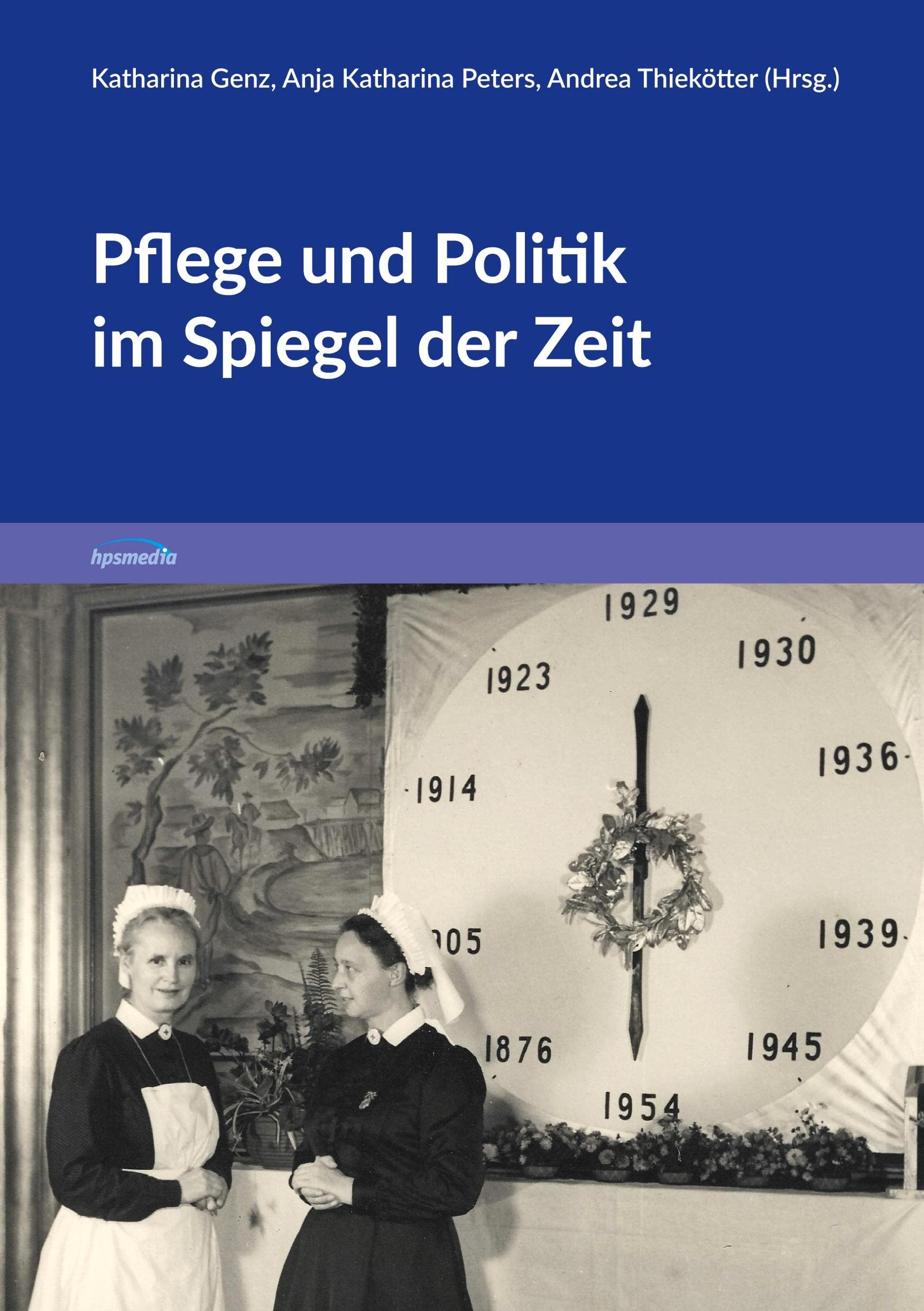 Pflege und Politik im Spiegel der Zeit book