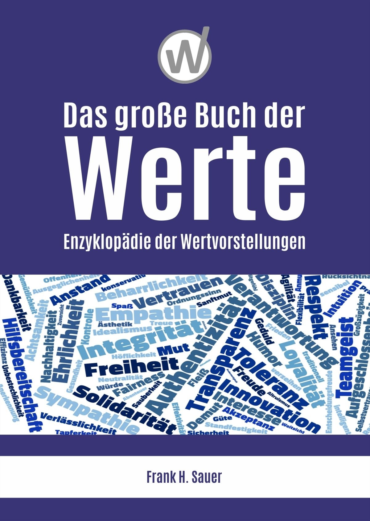 Das große Buch der Werte: Enzyklopädie der Wertvorstellungen book