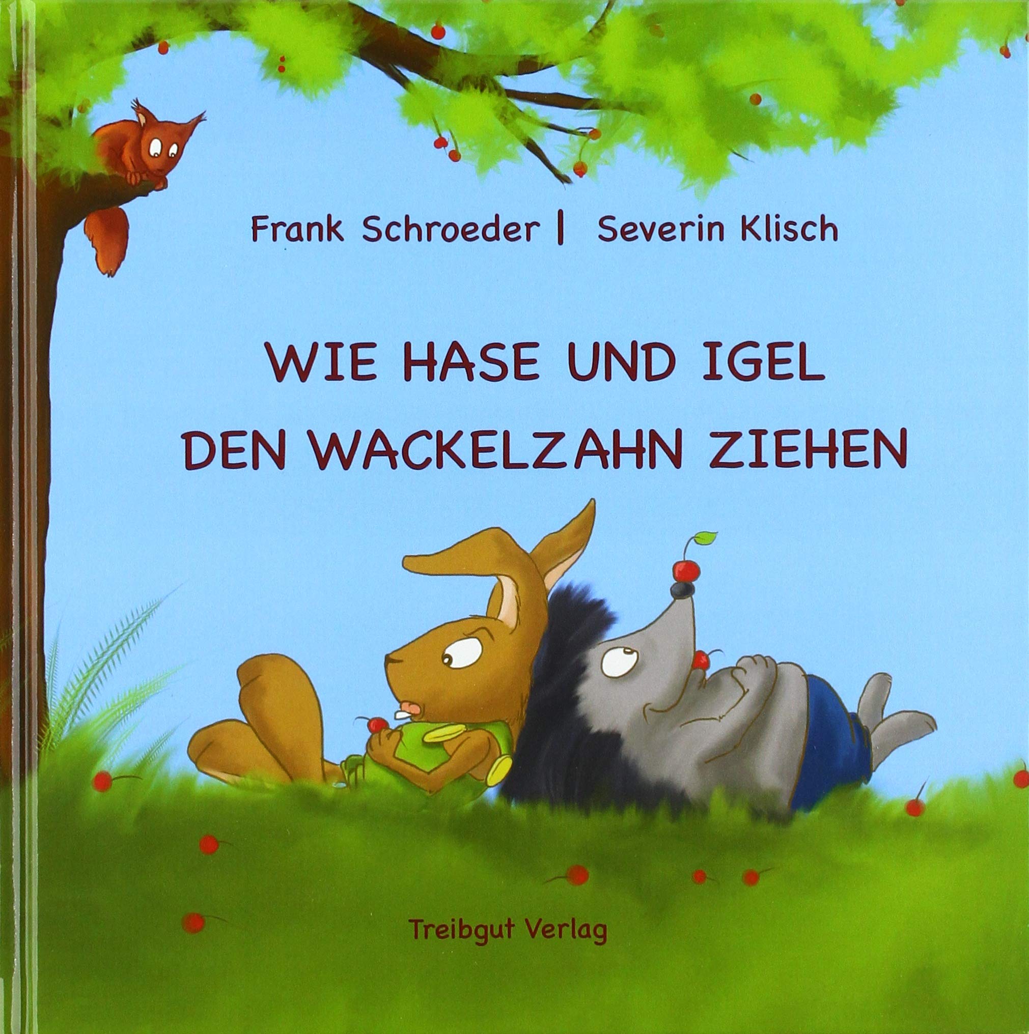 Wie Hase und Igel den Wackelzahn ziehen Classics