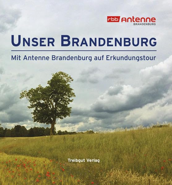 Unser Brandenburg: Mit Antenne Brandenburg auf Erkundungstour book