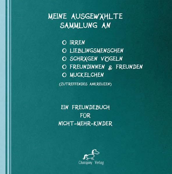 Meine ausgewählte Sammlung an Irren, Lieblingsmenschen, schrägen Vögeln, Freundinnen, Freunden und/oder Muckelchen: Ein Freundebuch für Nicht-mehr-Kinder Living & Furnishing