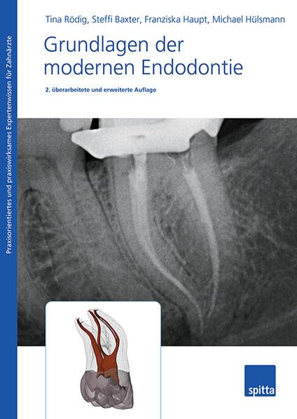 Grundlagen der modernen Endodontie Medicine