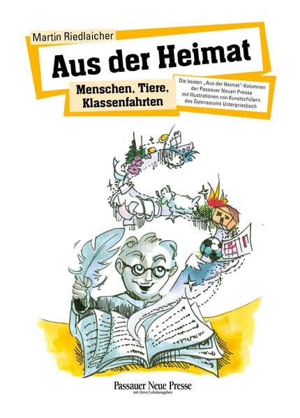 Aus der Heimat: Menschen, Tiere, Klassenfahrten Humour & Satire