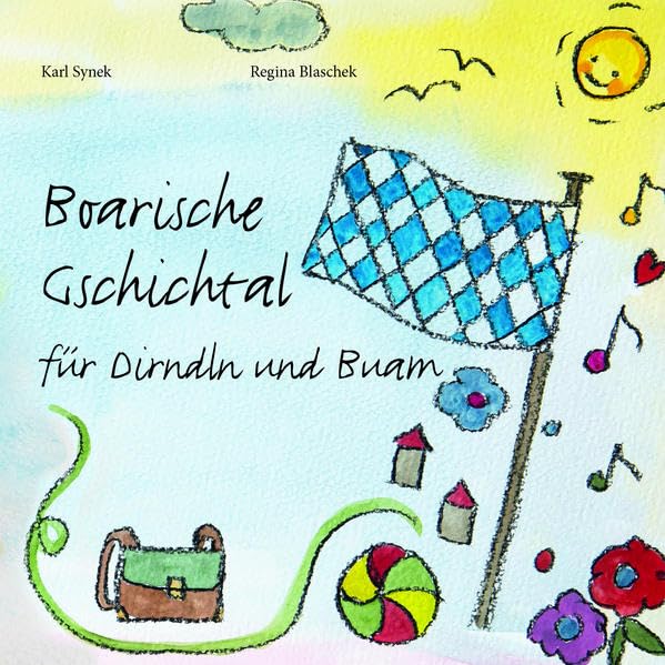 Boarische Gschichtal für Dirndl und Buam Children's books