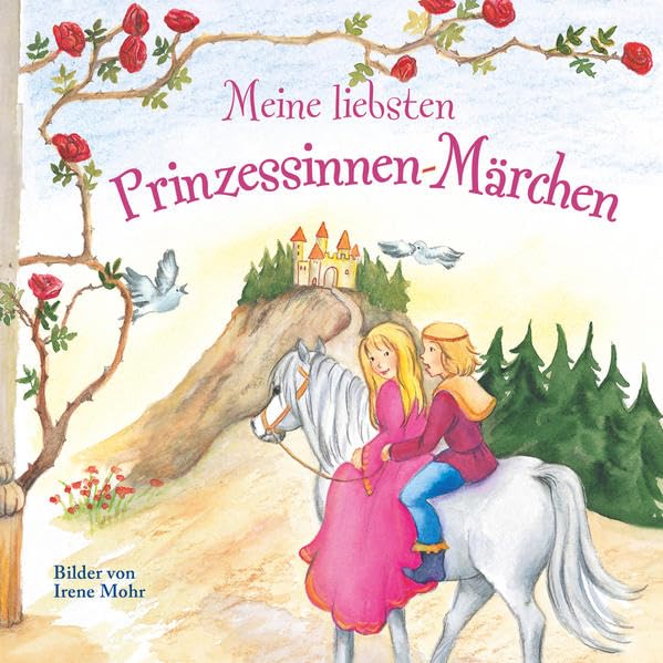 Meine liebsten Prinzessinnen-Märchen Children's books