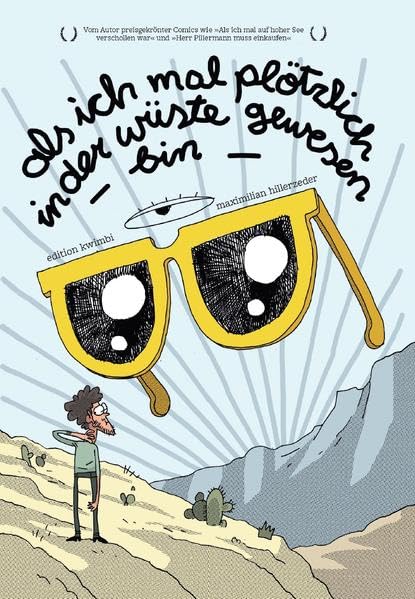 Als ich mal plötzlich in der Wüste gewesen bin: Wüstentrilogie Teil 01 Manga
