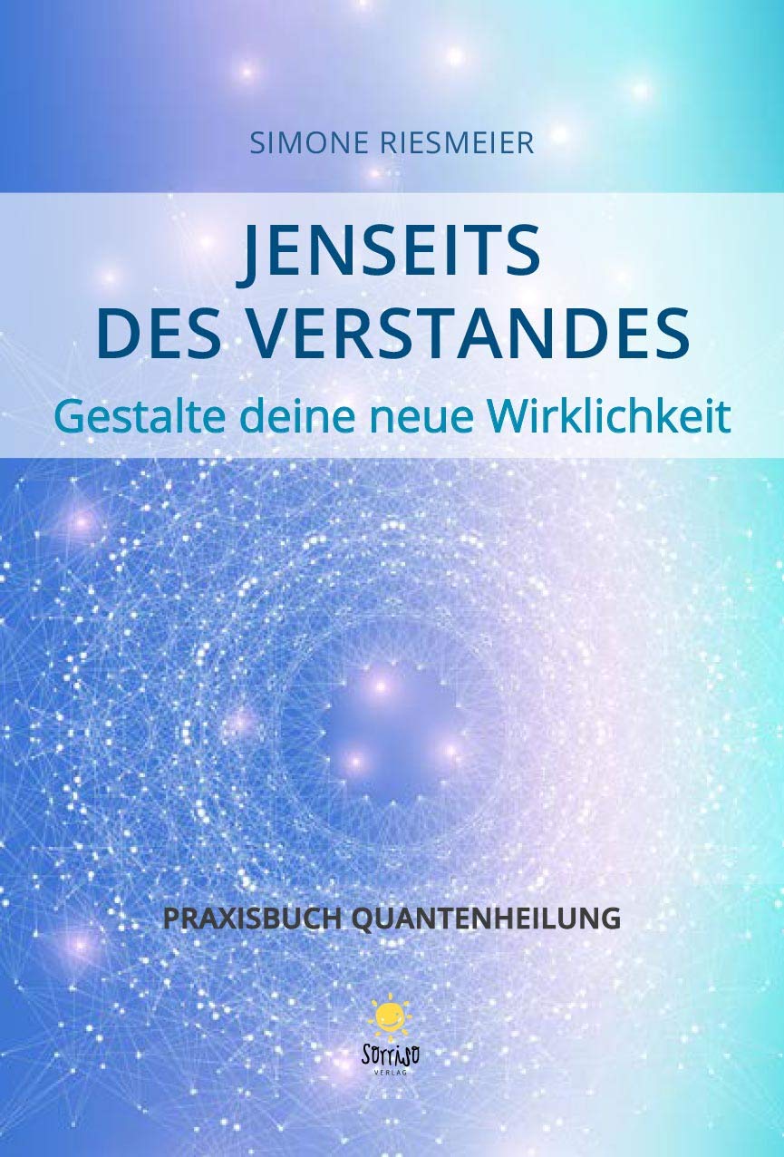 Jenseits des Verstandes: Gestalte deine neue Wirklichkeit Religion & Esotericism