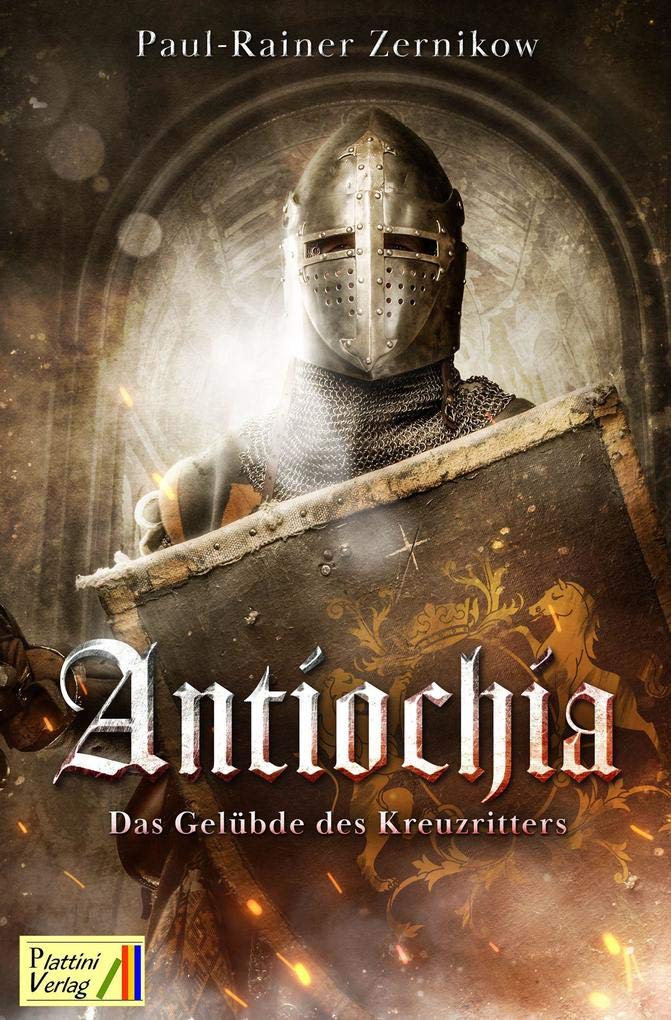 Antiochia: Das Gelübde des Kreuzritters Contemporary literature