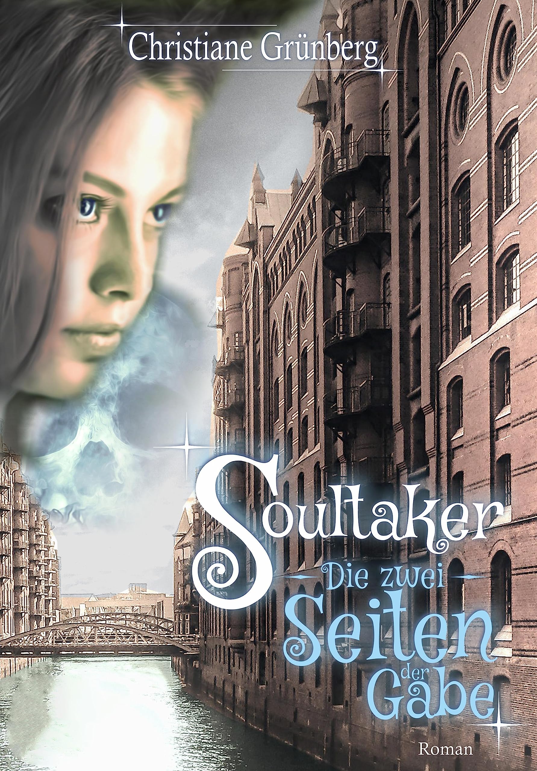 Soultaker 1 - Die zwei Seiten der Gabe Dark Fantasy
