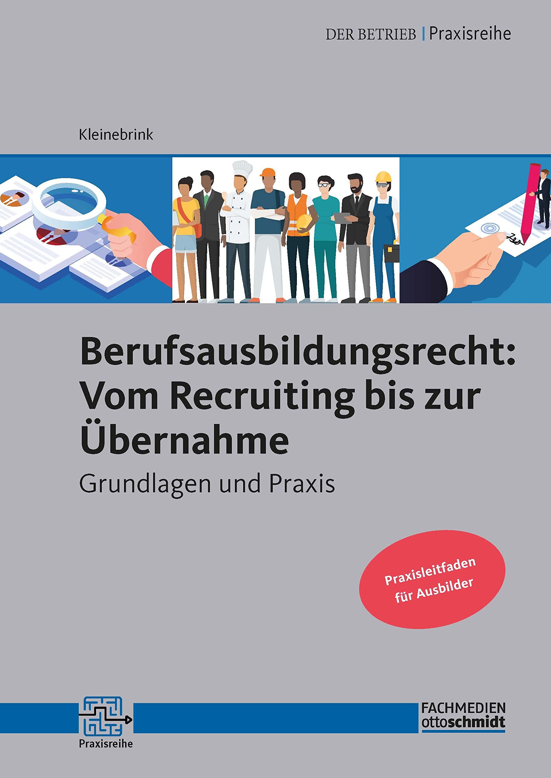 Berufsausbildungsrecht: Vom Recruiting bis zur Übernahme Law