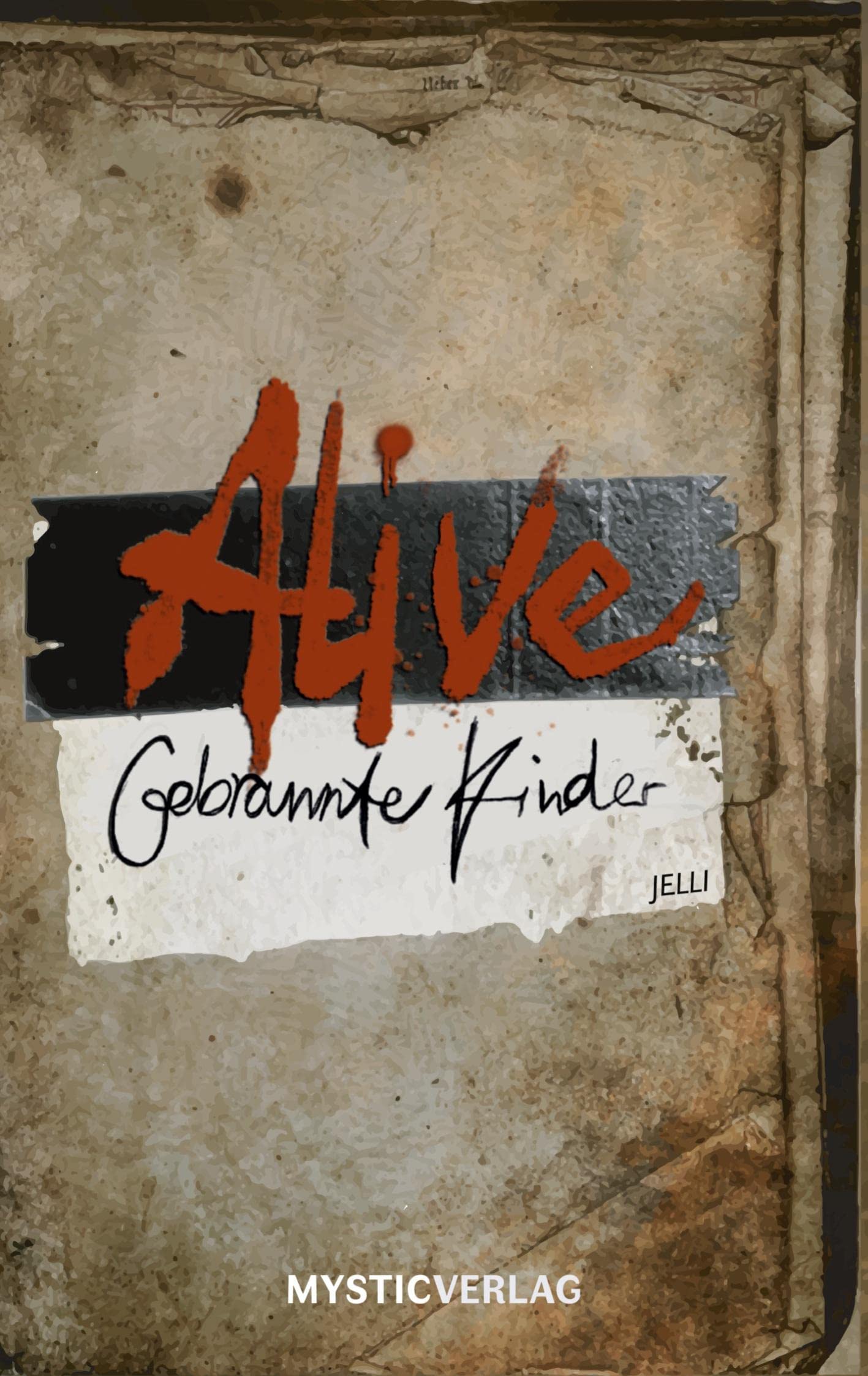 Alive: Gebrannte Kinder Books